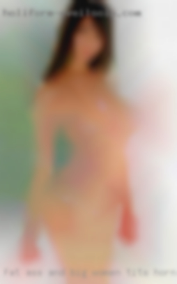 Fat ass and big women tits horny thats plus in Midland.