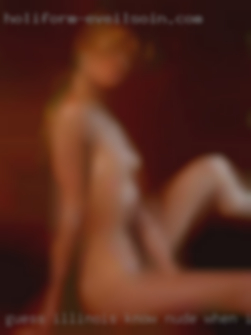Guess illinois know nude when i meet u.